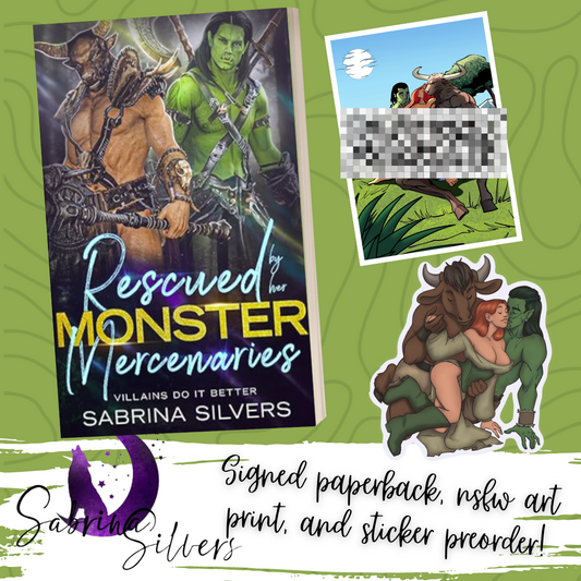 LIMITED EDITION Rescued By Her Monster Mercenaries Signed Paperback, NSFW Art Print, & Custom Sticker